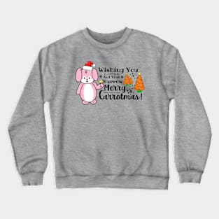 Wishing You And Your Burrow Merry Carrotmas Crewneck Sweatshirt